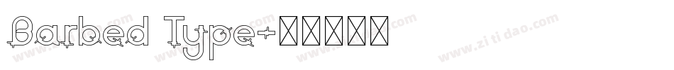 Barbed Type字体转换
